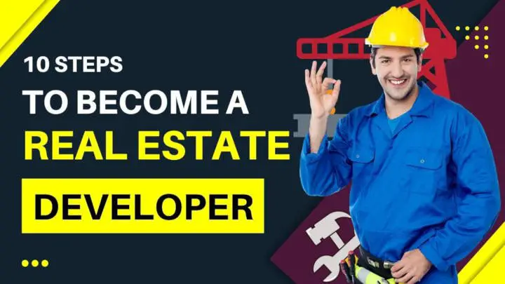 How to Become A Real Estate Developer