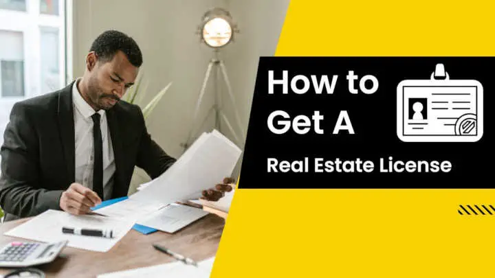 How to Get A Real Estate License
