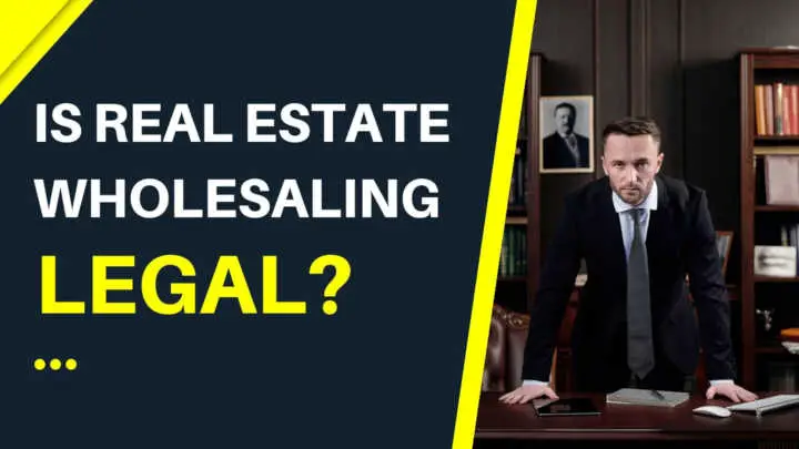 Is-real-estate-wholesaling-legal