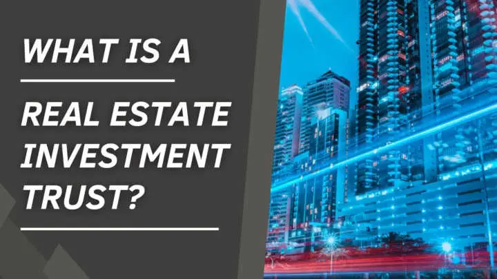 What-is-a-Real-Estate-Investment-Trust