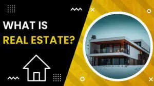Read more about the article What is Real Estate – A Quick Answer!