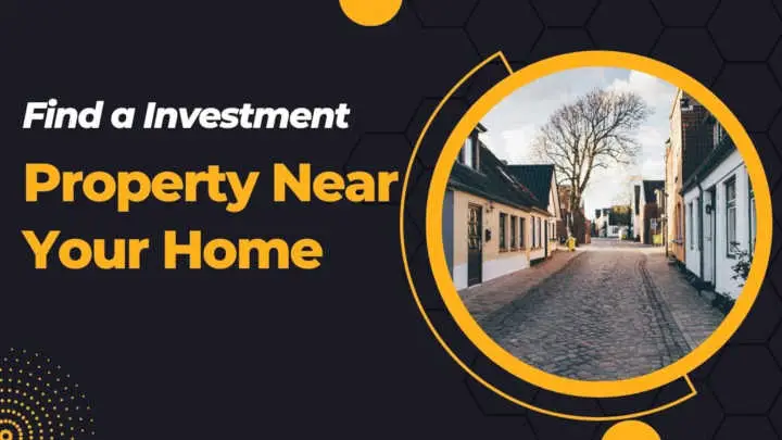 find a great investment property near your home
