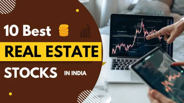 Read more about the article Top 10 Real Estate Stocks in India for Long Term Growth