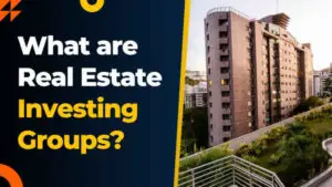 Read more about the article What are Real Estate Investing Groups with Pros and Cons