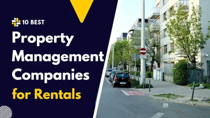 Top 10 Property Management Companies for Rentals in 2023