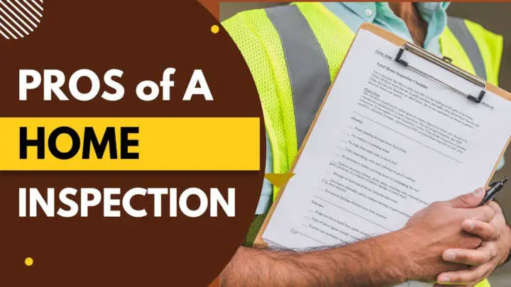 PROS of a Home Inspection