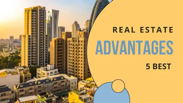 Real Estate Advantages