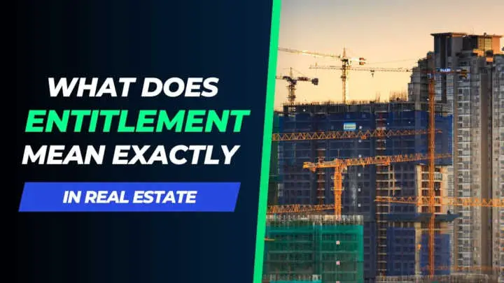 What Does Entitlement Mean in Real Estate