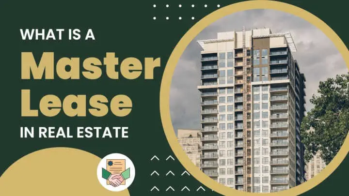 What is A Master Lease Agreement in Real Estate