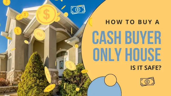 10 Steps to Buy A Cash Buyer Only House in 2023
