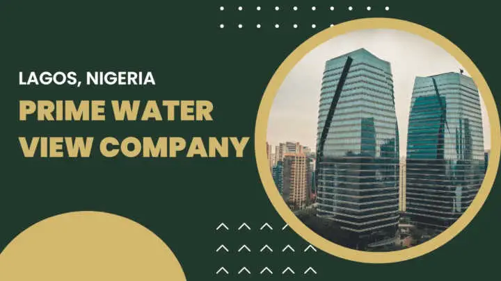 Prime Water View top real estates companies in Lagos