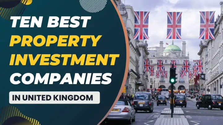 Ten Best Property Investment Companies in the UK
