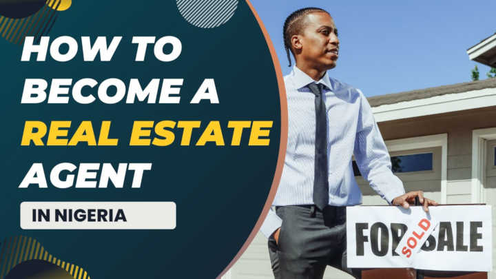 how to become a real estate agent in Nigeria