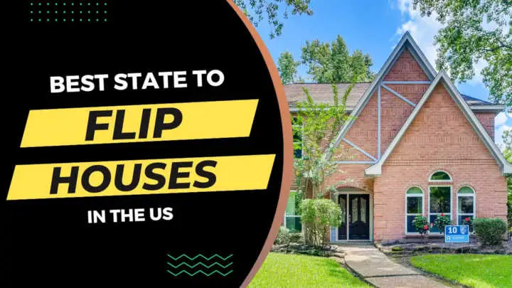 Top 10 Best States to Flip Houses in the US in 2023