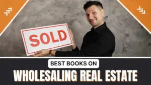 Read more about the article 5 Best Selling Wholesaling Real Estate Books You Must Read