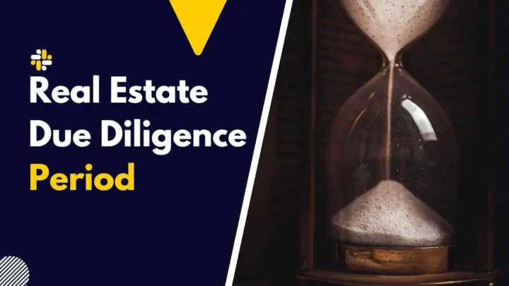 Real Estate Due Diligence Period