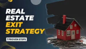Read more about the article 7 Real Estate Exit Strategies Every Investor Should Know