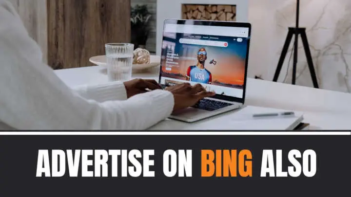 Advertise on Bing also for PPC
