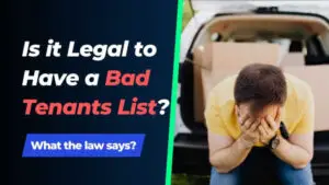 Read more about the article Maintaining a Bad Tenants List: The Complete Guide