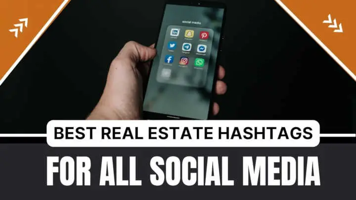 Best Real Estate Hashtags for social media