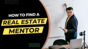 Read more about the article How to Find a Qualified Real Estate Mentor Near You in 2023