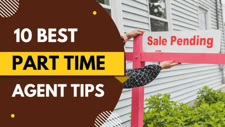 Part Time Real Estate Agent Tips