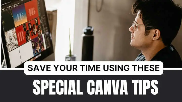 Save Your Time On Canva Using These