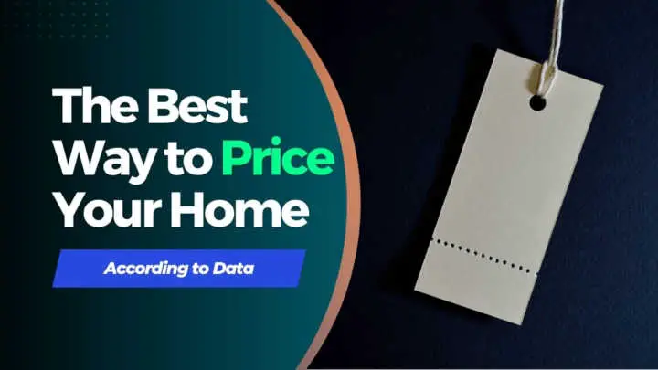 The Best Way to Price Your Home