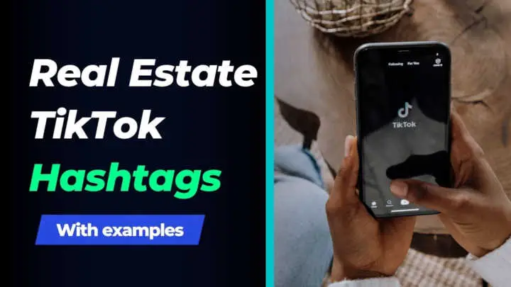 Use Real Estate Tik Tok Hashtags