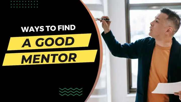 Ways to Find a Good Mentor