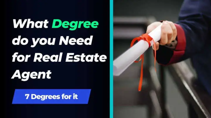 What Degree do you Need for a Real Estate Agent