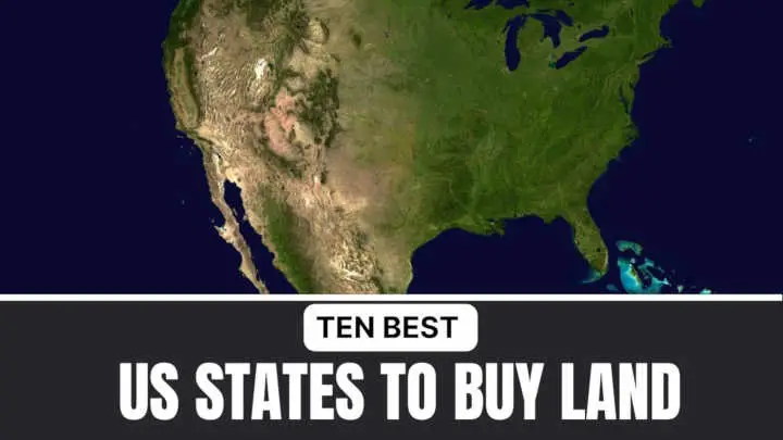 10 Best States to Buy Land in the US in 2023