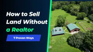 Read more about the article How to Sell Land Without a Realtor as a Beginner in 2023