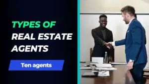 Read more about the article How Many Types of Real Estate Agents Are There?