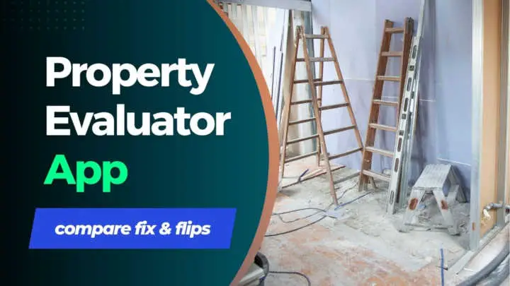 Property Evaluator house flipping app