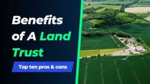 Read more about the article 10 Benefits of a Land Trust You Should Know Before Investing