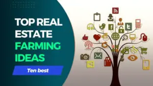 Read more about the article 10 Creative Real Estate Farming Ideas to Plant New Leads
